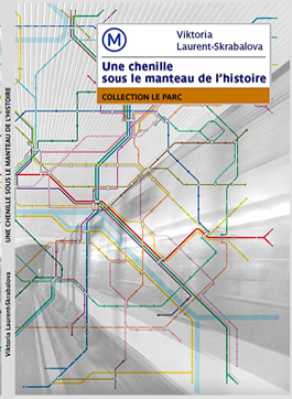 Metro: Une chenille sous un manteau de l'histoire